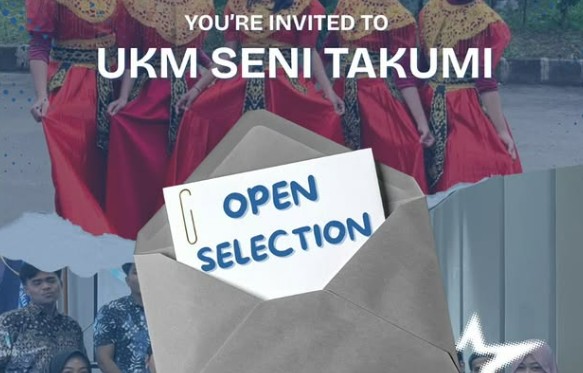 Pengumuman Open Selection Anggota Baru UKM Seni Takumi