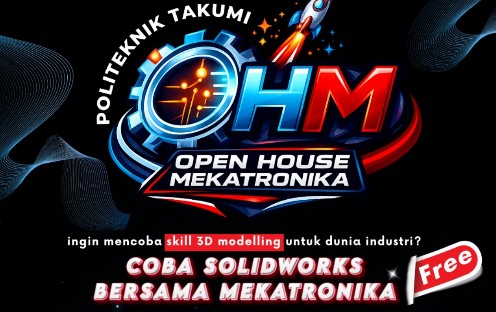 Politeknik Takumi Gelar Open House Mekatronika: Coba SolidWorks Gratis untuk Dunia Industri