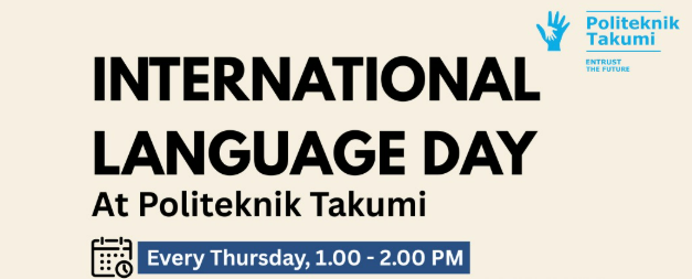 International Language Day: Seru-Seruan Latihan Bahasa di Politeknik Takumi!